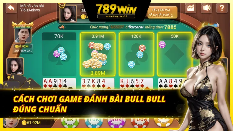 Cách đánh game bài Giành chủ Bull Bull 789Win thắng đậm