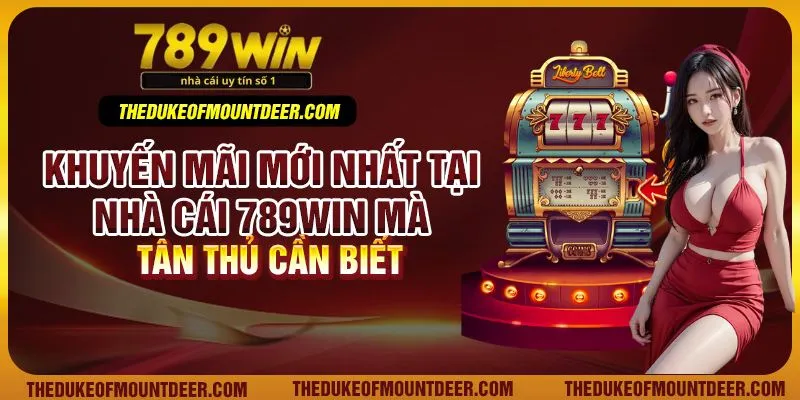 Khuyến mãi mới nhất tại nhà cái 789Win mà tân thủ cần biết