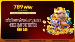 Nổ Hũ Cua Tôm Cá TP 789Win