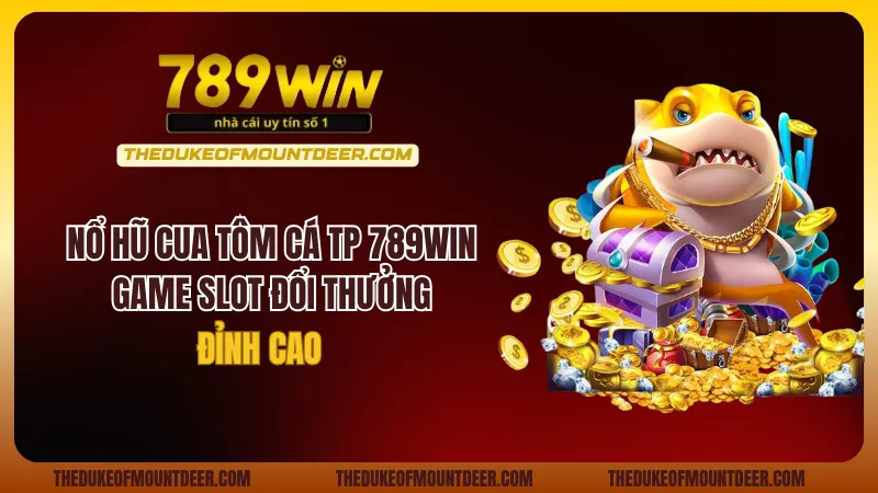Nổ Hũ Cua Tôm Cá TP 789Win