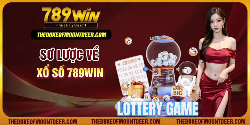 Sơ lược về xổ số 789Win