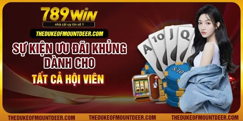 Sự kiện ưu đãi khủng dành cho tất cả hội viên